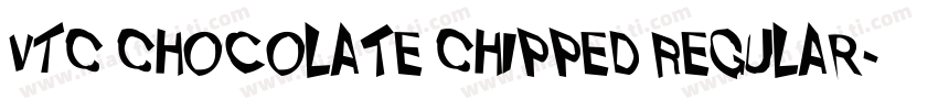 VTC Chocolate Chipped Regular字体转换